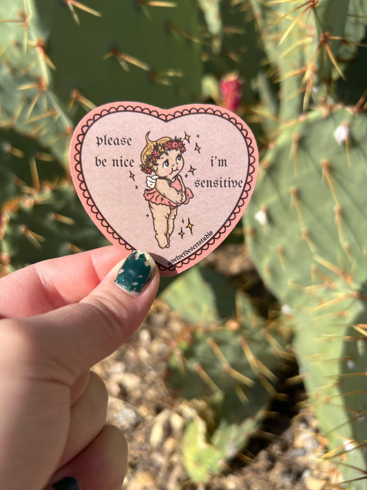 Please Be Nice I'm Sensitive Sticker